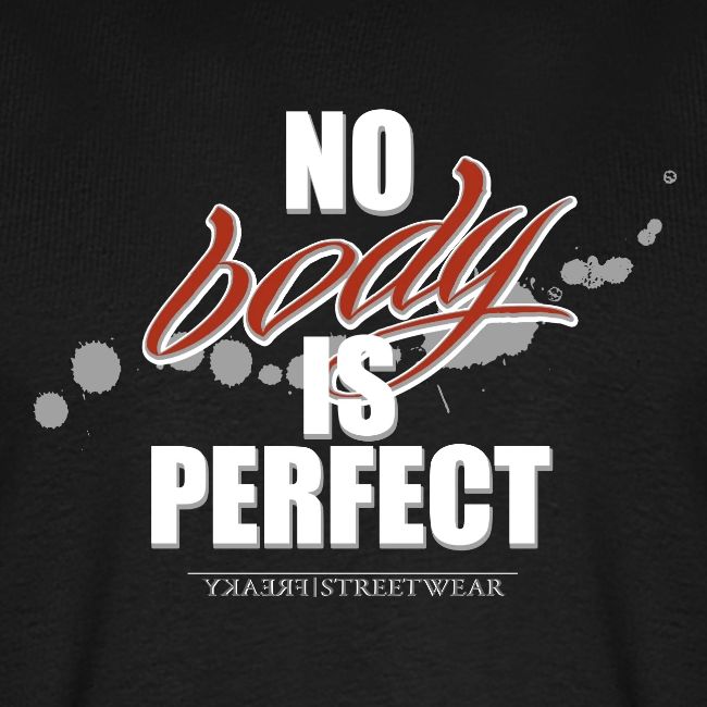 No body is perfect
