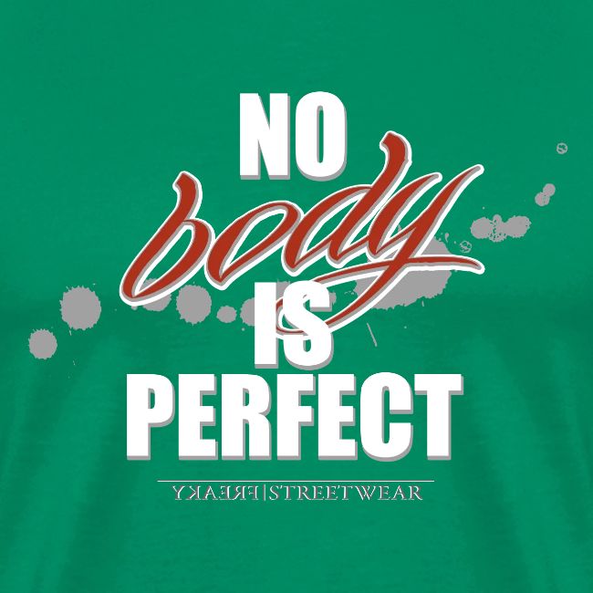 No body is perfect