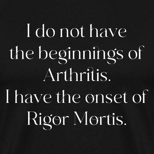 Rigor Mortis - Men's Premium T-Shirt
