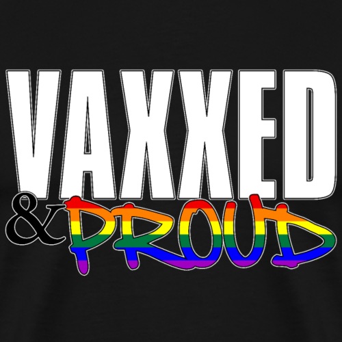Vaxxed & Proud LGBTQ Pride Flag - Men's Premium T-Shirt