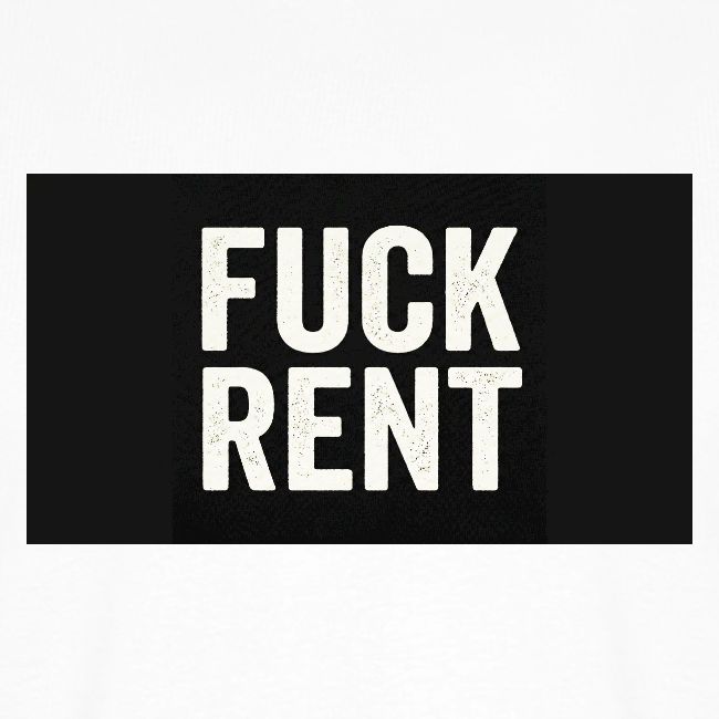 FUCK RENT TEE