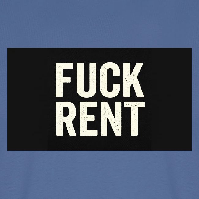 FUCK RENT TEE