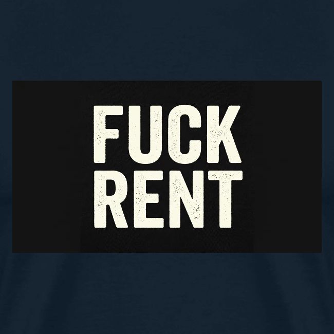 FUCK RENT TEE