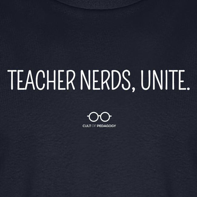 Teacher Nerds, Unite. (white text)