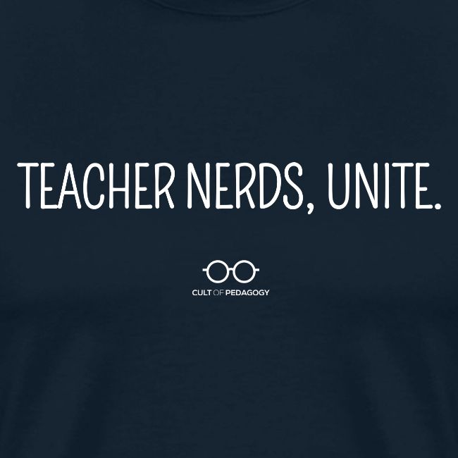 Teacher Nerds, Unite. (white text)
