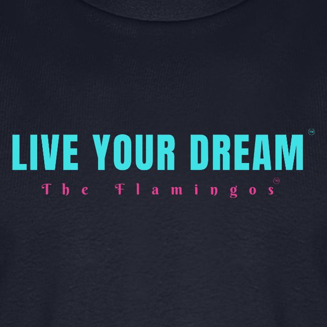 Live Your Dream