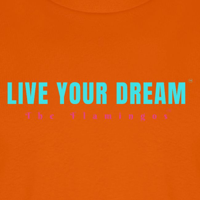 Live Your Dream