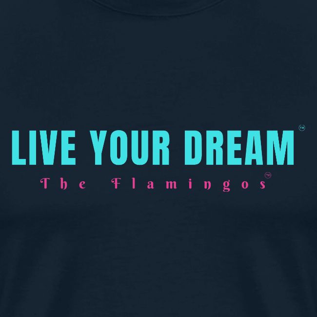 Live Your Dream
