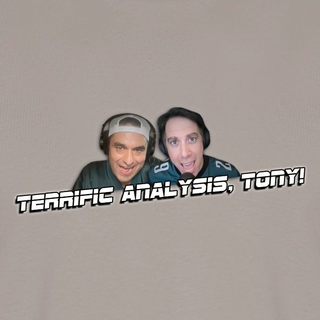 TERRIFIC ANALYSIS, TONY! (WITH GLOW)
