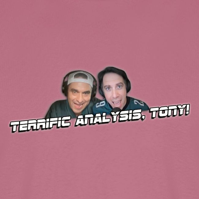 TERRIFIC ANALYSIS, TONY! (WITH GLOW)