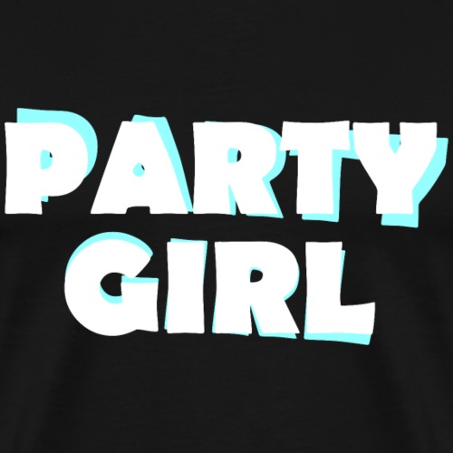 Party Girl Baby Blue - Party Alarm Club Gift Ideas - Men's Premium T-Shirt