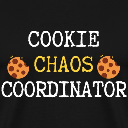 Cookie Chaos Coordinator Humor Quotes For Camping - Men's Premium T-Shirt