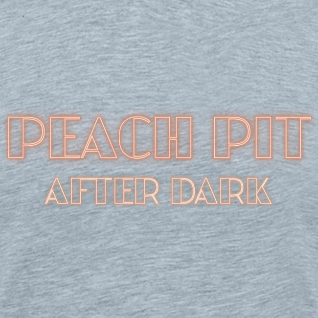 Peach Pit After Dark!