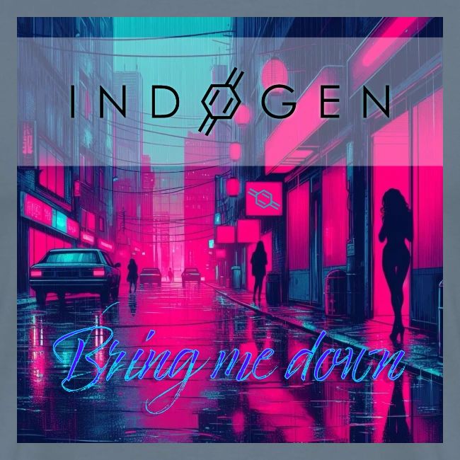 Indogen Bring Me Down
