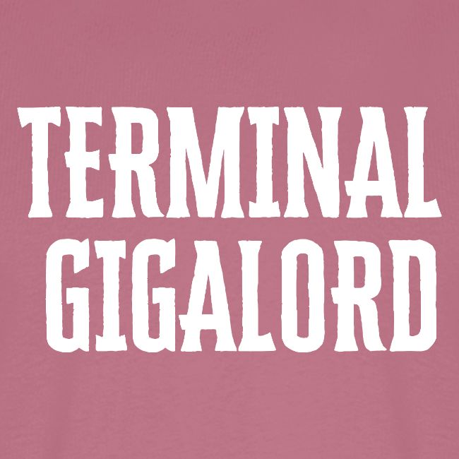 Terminal Gigalord