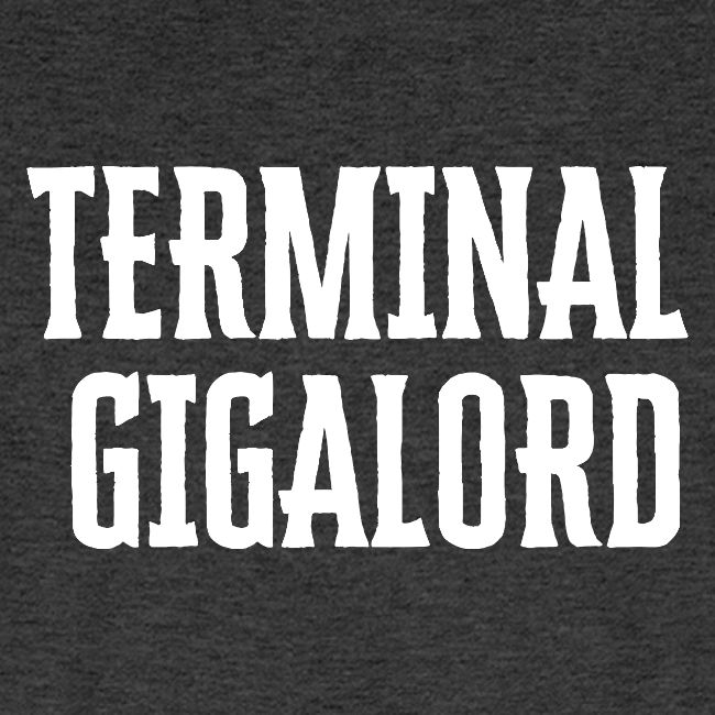 Terminal Gigalord