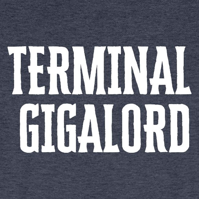 Terminal Gigalord