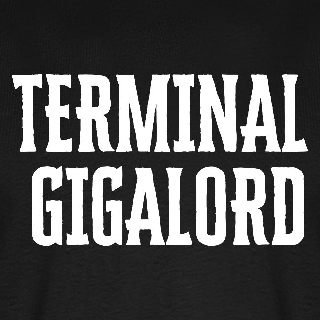 Terminal Gigalord