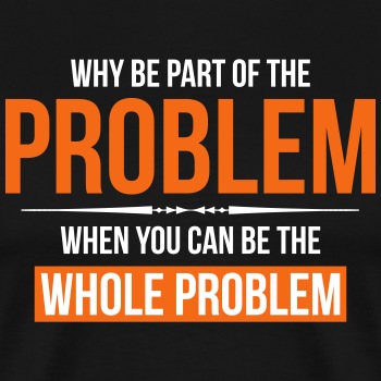 Why be part of the problem - Contrast Hoodie Unisex