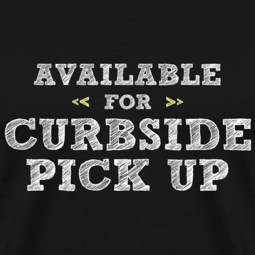 Available for Curb Side Pick Up