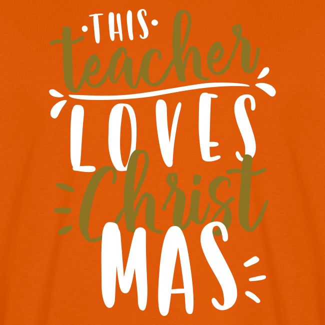 This Teacher Loves Christmas Teacher T-Shirts