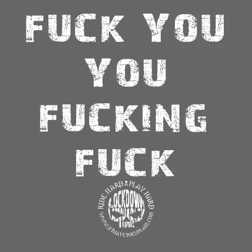 F*uk You, You F*cking F*ck - Men's Premium T-Shirt