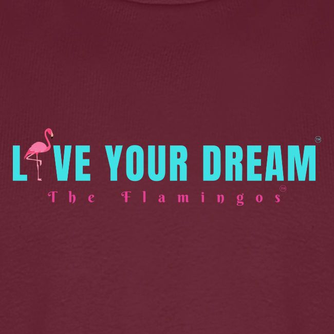 Live Your Dream w/Flamingo Bird