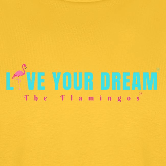 Live Your Dream w/Flamingo Bird