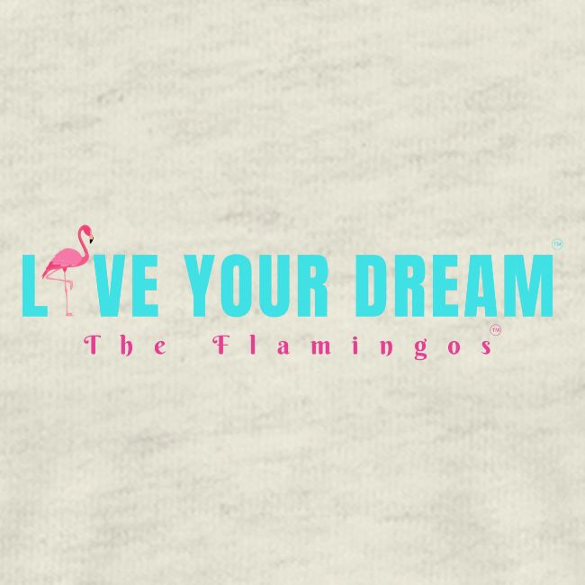 Live Your Dream w/Flamingo Bird