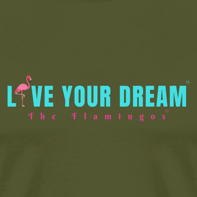 Live Your Dream w/Flamingo Bird