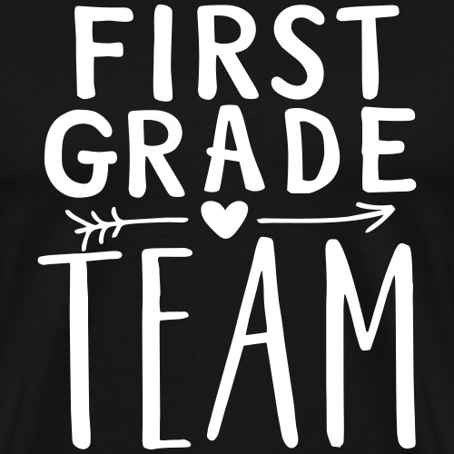 First Grade Team Teacher T-Shirts - Men's Premium T-Shirt