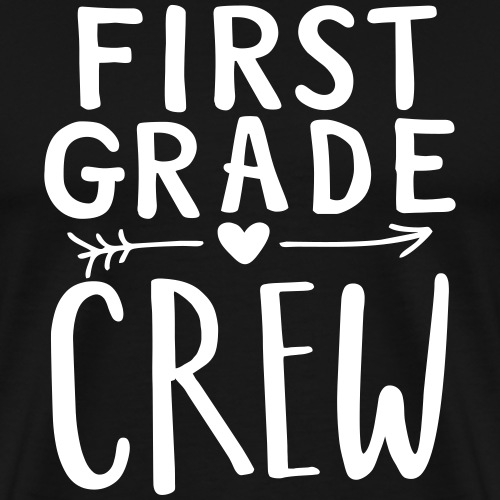 First Grade Crew Heart Teacher T-Shirts - Men's Premium T-Shirt