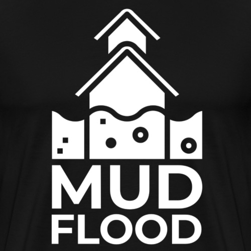 Mud Flood Evidence Worldwide - Men's Premium T-Shirt