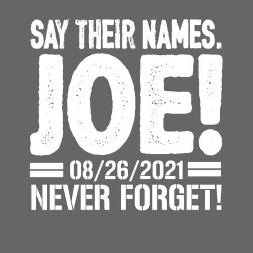 Say their names Joe names of fallen soldiers 13 - Men's Premium T-Shirt
