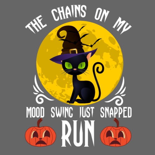 The Chain On My Mood Swing Just Snapped Run - Men's Premium T-Shirt