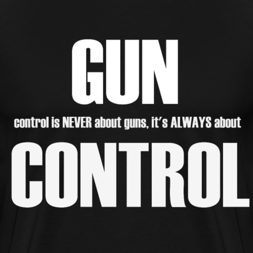 Never About Guns - Men's Premium T-Shirt