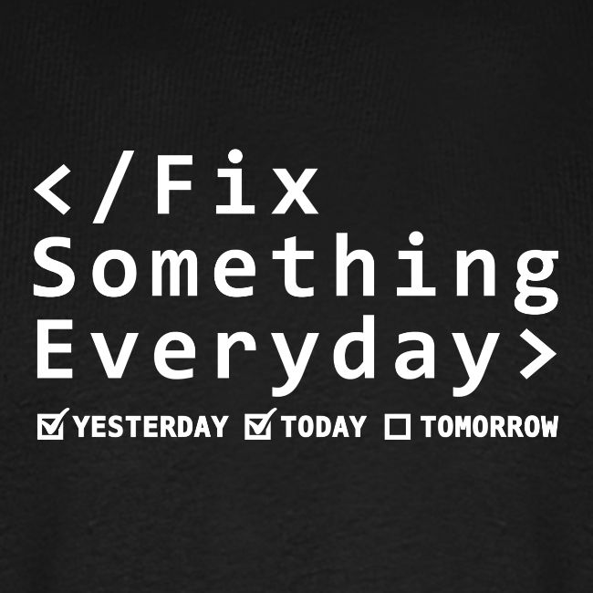 Fix Something Everyday