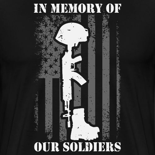 In Memory Of Our Soldiers - Men's Premium T-Shirt