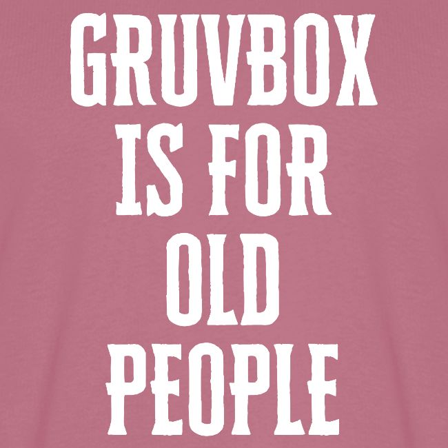 Gruvbox Old People