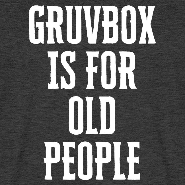 Gruvbox Old People