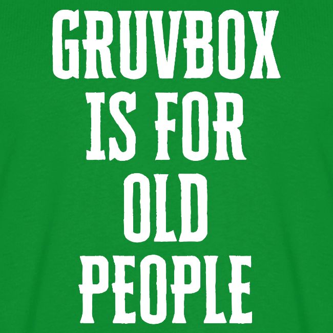 Gruvbox Old People