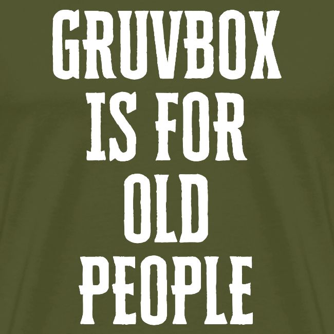 Gruvbox Old People