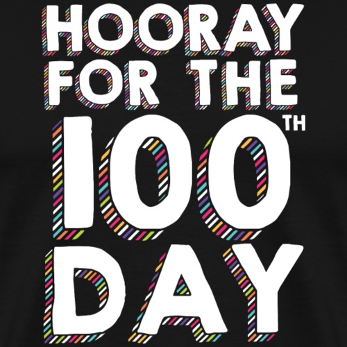 Hooray for the 100th Day of School - Men's Premium T-Shirt