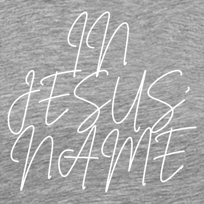 IN JESUS NAME