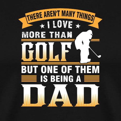 Best Golf Dad Gift - Funny Father's Day T-Shirt - Men's Premium T-Shirt