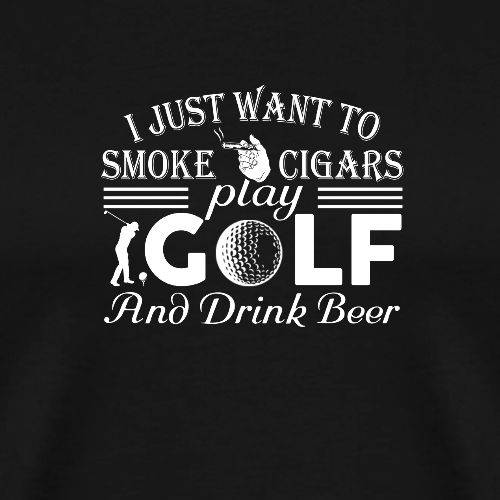Golf & Cigar Gift - Smoke play Golf Drink Beer Tee - Men's Premium T-Shirt