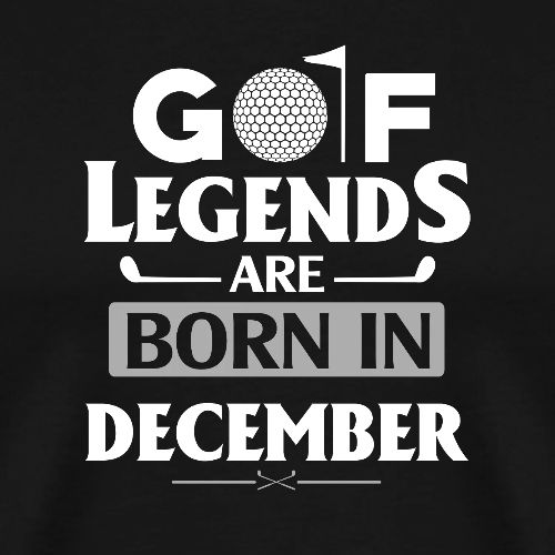 Golf Legends Born In December - Birthday Golf Gift - Men's Premium T-Shirt