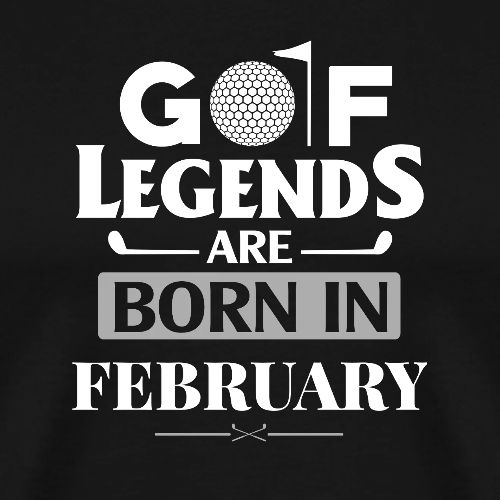 Golf Legends Born In February - Birthday Golf Gift - Men's Premium T-Shirt