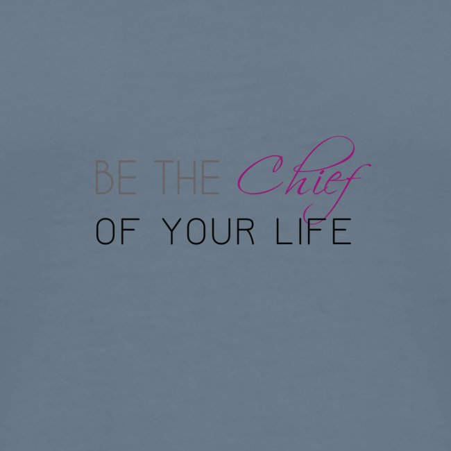 Be_the_Chief_of_your_life_Black_Version
