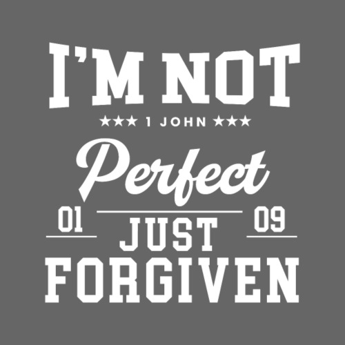 I'm Not Perfect-Forgiven Collection - Men's Premium T-Shirt